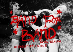 logo of the CKUW radio show, "Band for Band," featuring a wordmark overlaid atop a black-and-white image of two people in bathing suits and boxing gloves punching each other in the face
